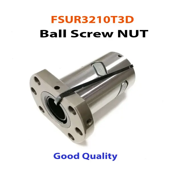 FSUR3210T3D-BallScrew-NUT